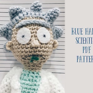Blue Haired Scientist Amigurumi Crochet Pattern - Look alike Rick with His Sidekick Morty
