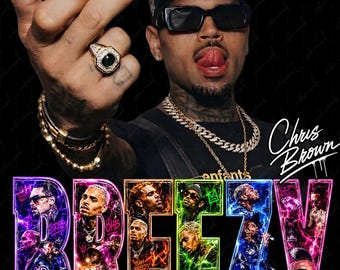 Chris Brown Breezy PNG File T-Shirt PNG (Digital Download)