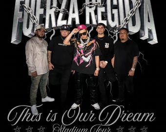 Fuerza Regida PNG File 2026 "This Is Our Dream Stadium Tour" (Descarga digital)