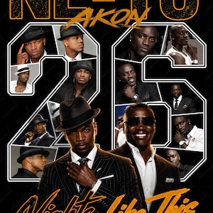 May include: A graphic poster featuring the text NE-YO AKON and Nights Like This in orange. The design includes multiple photographic portraits of Ne-Yo wearing fedoras and Akon in formal attire, arranged within a large white outlined number 25.