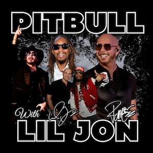 May include: Black graphic featuring the text "PITBULL" and "LIL JON" in white block letters. The image includes photos of Pitbull and Lil Jon, along with other individuals. The background has a black and white abstract design.