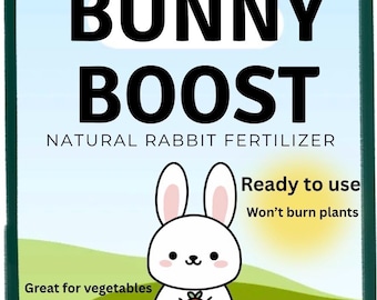 Pellets Bunny Boost para jardín: fertilizante natural de estiércol de conejo, alimento orgánico para plantas de hortalizas, tomates y bancales elevados.