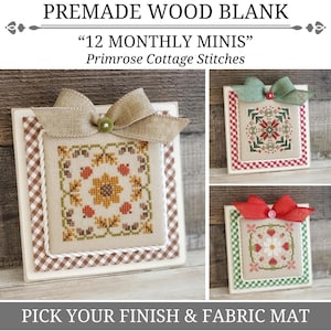 12 MONTHLY MINIS, Premade Wood Blank with Fabric Mat, Cross Stitch Finishing Piece, Finishing Board, Primrose Cottage Stitches Monthly Minis