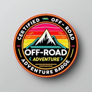 May include: Circular badge with the words "CERTIFIED OFF-ROAD ADVENTURE BADGE" in white text. The badge features a mountain range design with a sunset background in shades of yellow, orange, and pink. The badge is outlined in red and black.