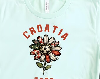 Croatia Football Flower Shirt, Croatia Football Fan Tee, Bella Canvas Graphic Tee, Croatia Daisy Soccer Shirt, Croatian Sports Tee