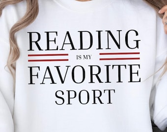Reading is my favorite sport Sweatshirt, Vintage Reading Sweatshirt, Book lover gift, Bookish T-shirt, Bookworm, Book crewneck, Reader Gifts