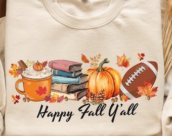 Happy Fall Yall Sweatshirt, Fall Pumpkin Sweatshirt, Thanksgiving Sweatshirt, Women Fall Crewneck, Cute Thanksgiving Gift, Autumn Sweatshirt