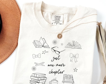 Comfort Colors® Just One More Chapter Shirt, Book Lover Shirt, Books and Coffee Shirt, Floral Bookish Shirt, Book Club Shirt, Reader Shirt