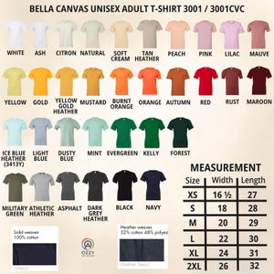 May include: A color chart for Bella Canvas 3001/3001CVC unisex adult t-shirts displaying 42 color options ranging from white to navy. Includes a measurement table with width and length in inches for sizes XS to 2XL, and fabric composition details.