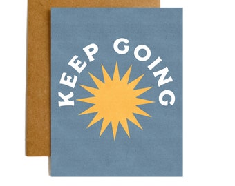 Keep Going Encouragement Card, Blank Inside Note Paper Card