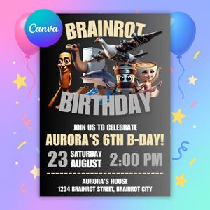 May include: A birthday party invitation with a black background and colorful accents. The invitation features the word "BRAINROT" at the top, with the word "BIRTHDAY" in large letters. The invitation includes the date, time, and location of the party.