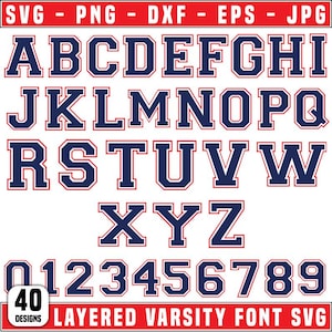 May include: A layered varsity font SVG design featuring the alphabet and numbers in a navy blue color with a white outline and red accents. The design includes the letters A through Z and numbers 0 through 9. The image also includes the text "40 DESIGNS LAYERED VARSITY FONT SVG".