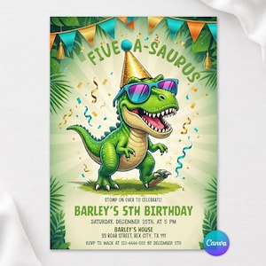 May include: A birthday invitation card featuring a green dinosaur wearing a gold party hat and blue sunglasses. The text reads FIVE-A-SAURUS, STOMP ON OVER TO CELEBRATE! BARLEY'S 5TH BIRTHDAY, SATURDAY, DECEMBER 25TH, AT 5 PM, BARLEY'S HOUSE, 33 ROAR STREET, REX CITY, TX 111, RSVP TO MACK AT 123-4444-555 BY DECEMBER 5TH.