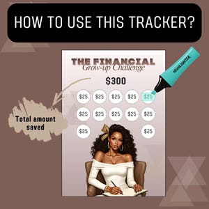 A demonstrative image showing 'How to use this tracker?' on a $300 savings challenge printable, where a teal highlighter marks a $25 circle and an arrow points to the total amount saved.