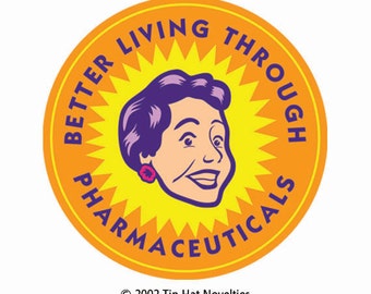 Better Living Through Pharmaceuticals Sticker