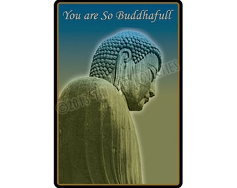 You Are So Buddhafull Sticker