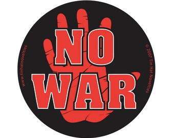 No War Sticker Digital print on vinyl. 3.5" diameter.
