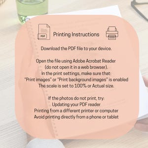 May include: A document with "Printing Instructions" on a peach-colored background. The instructions advise downloading a PDF, opening it in Adobe Acrobat Reader, and ensuring print settings are correct. The text also suggests printing from a computer.