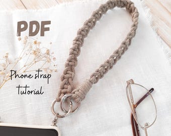 Macrame Phone Strap Tutorial, Easy Beginner Pattern, DIY Wristlet Phone Lanyard, 15" Braided Phone Bracelet Guide,