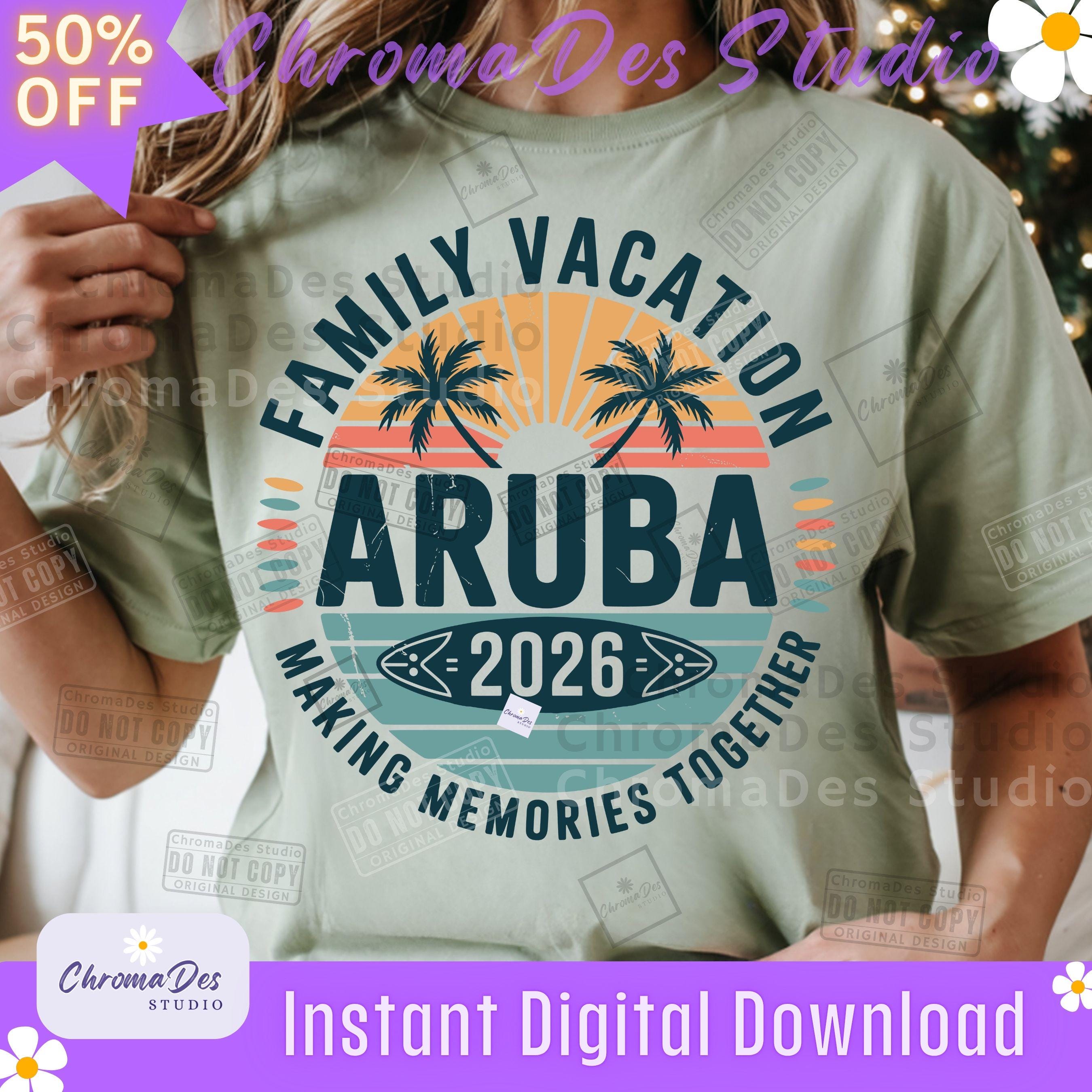 Family Vacation Aruba 2026 Making Memories Together PNG: Tropical ...