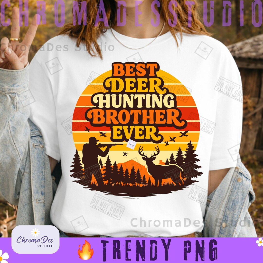 Best Deer Hunting Brother Ever PNG Vintage Sunset Deer Hunting Scene ...
