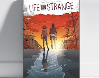 Puede incluir: Un póster enmarcado con el texto "LIFE IS STRANGE" sobre una ilustración de dos figuras tomadas de la mano, silueteadas contra un atardecer ardiente. La imagen incluye un reflejo en un charco, con un telón de fondo de edificios destruidos.