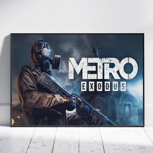 May include: Framed poster featuring a person in a gas mask and holding a rifle, set against a dark, apocalyptic background. The poster prominently displays the text "METRO EXODUS" in a distressed, white font, evoking a post-apocalyptic theme.