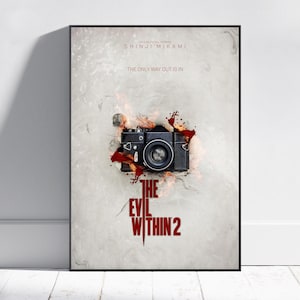 May include: Poster featuring a black vintage camera with red and orange flames and blood-like splatters. The text "THE EVIL WITHIN 2" is displayed in red, with additional text at the top.