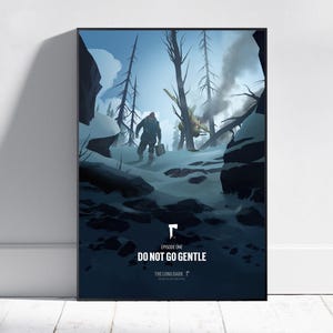 Puede incluir: Póster que representa un paisaje nevado con una persona caminando hacia el espectador, llevando un maletín. Un avión amarillo estrellado está en el fondo, con humo ascendente. El texto "DO NOT GO GENTLE" está en la parte inferior, con "THE LONG DARK" debajo.