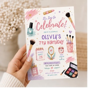 May include: A birthday invitation with a makeup theme. The invitation features the text "It's Time to Celebrate!" and "Olivia's 7th Birthday." The design includes illustrations of makeup brushes, lipstick, nail polish, and an eyeshadow palette.