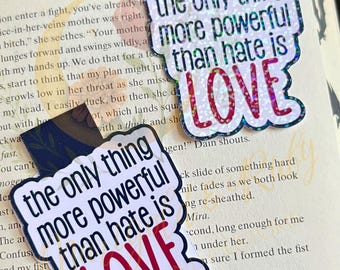 Marcapáginas magnético "Lo único más poderoso que el odio es el amor" / Marcapáginas de justicia social / Vibras literarias radicales / Regalos para activistas