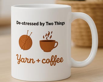 Yarn and Coffee Mug for Crocheters, Funny Crafting Coffee Cup, Cute coffee mug, Funny knitting and Coffee Mug