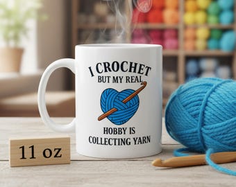 Mug drôle au crochet, cadeau pour amateur de fil, tasse à tricoter, je crochet mais mon vrai passe-temps est la collecte de fils, cadeau pour artisan, tasse à café au crochet