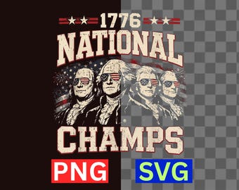 1776 National Champions SVG America 250th Anniversary July 4th PNG Digital Download
