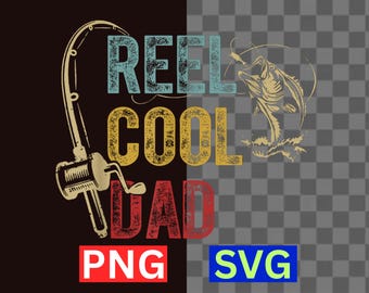 Reel Cool Dad SVG Fishing Shirt Fathers Day Fisherman PNG Digital Download