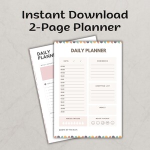 May include: Two-page planner with the text "Instant Download 2-Page Planner." The planner includes sections for daily planning, reminders, shopping lists, meals, water intake, and a mood tracker. The design features pastel colors and a clean layout.