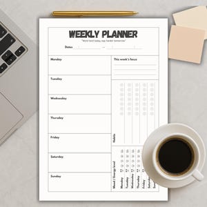 May include: A white weekly planner with the title "WEEKLY PLANNER" and the quote "Work hard today, nap harder tomorrow." The planner includes sections for each day of the week, a focus area, and habit tracking. A cup of coffee and a pen are also visible.