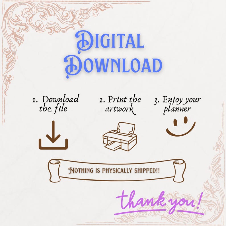May include: Digital download graphic with instructions: download the file, print the artwork, and enjoy your planner. Text includes "Digital Download" and "Nothing is physically shipped!!" in a decorative style. A purple "thank you!" is at the bottom.