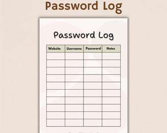 May include: A printable password log with the title "Password Log" at the top. The log includes columns for website, username, password, and notes. The text "Password123 is not allowed!" is at the bottom.