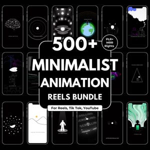 May include: A collection of smartphone screens with minimalist animation designs. The central graphic reads "500+ MINIMALIST ANIMATION REELS BUNDLE" with "For Reels, Tik Tok, YouTube" below. The screens feature various black and white graphics.