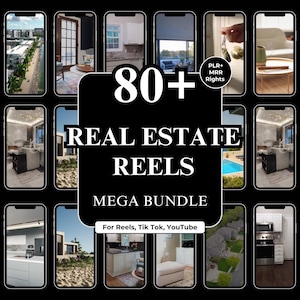 May include: A promotional image featuring a collection of smartphone screens showcasing real estate scenes. The central graphic reads "80+ REAL ESTATE REELS MEGA BUNDLE" with "For Reels, Tik Tok, YouTube" below. Includes "PLR+ MRR Rights".