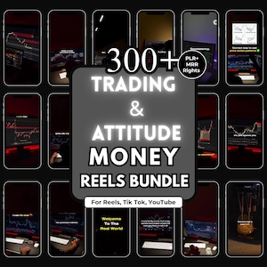 Puede incluir: Imagen promocional que presenta un paquete de más de 300 reels relacionados con el trading y el dinero. El texto incluye "Trading & Attitude Money Reels Bundle" y "For Reels, Tik Tok, YouTube." La imagen también incluye el texto "PLR+ MRR Rights."