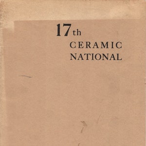 May include: A tan paper flyer announcing the 17th Ceramic National at the Syracuse Museum of Fine Arts in Syracuse, New York.