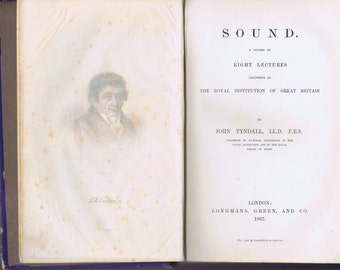Antique Science Book On Sound by John Tyndall London 1867 Royal Instit. of Great Britain 19th century Invention Portrait Diagrams