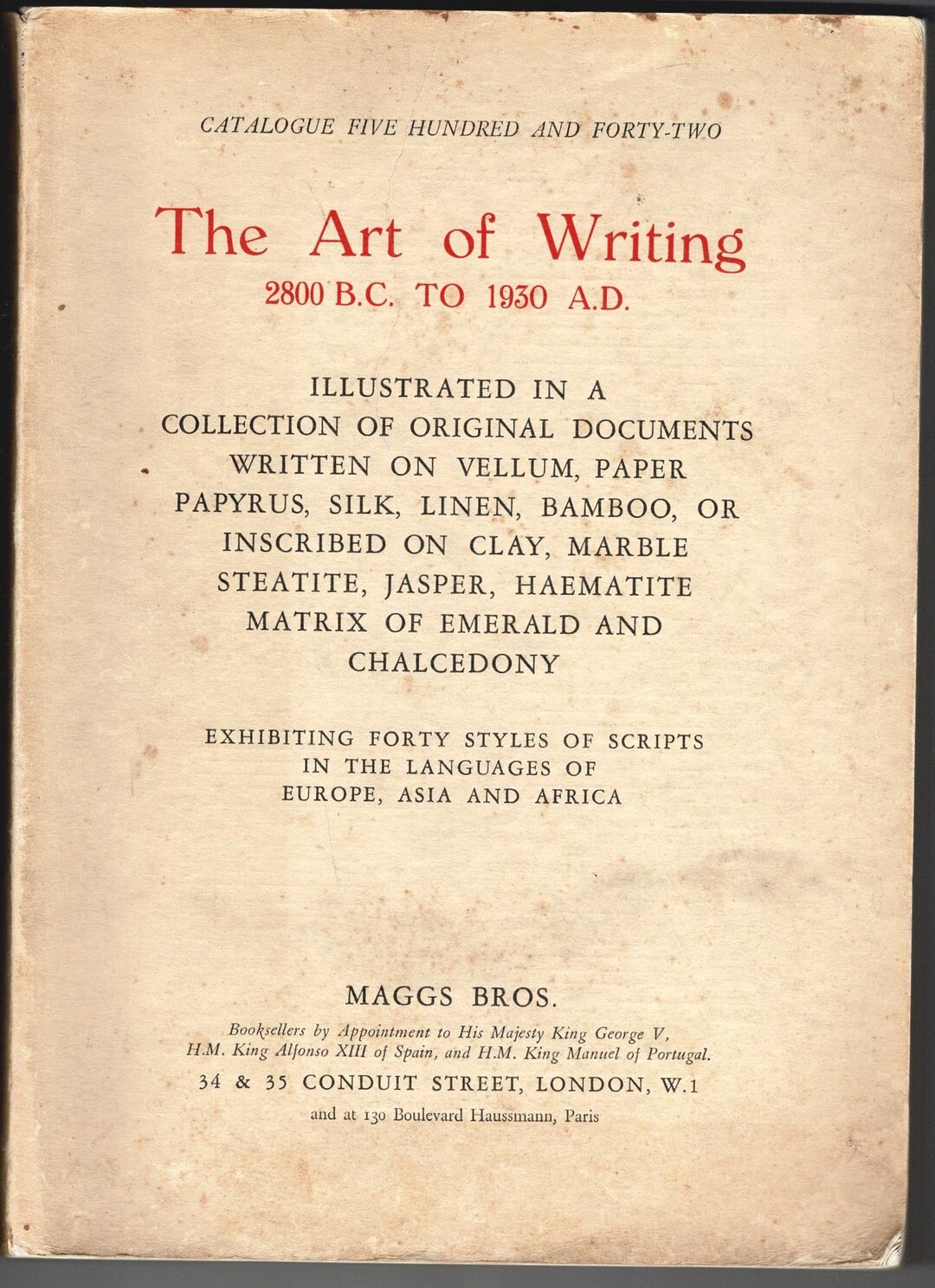 Antique the Art of Writing: 2800 B.C. to 1930 A.D. Maggs Bros. Catalog ...