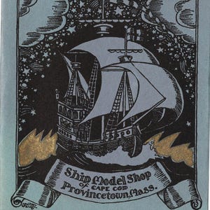 May include: A black and white illustration of a ship sailing under a starry sky. The ship is a tall ship with sails and a mast. The text "Ship Model Shop of Cape Cod Provincetown, Mass." is on a banner below the ship.