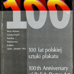 The 100th Anniversary of Polish Poster Art Book Catalog. Exhibition Kratow/Heilbronn/London 1993 History Modern Graphic Arts