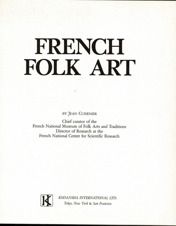 French Folk Art 1977ブロカント　フランスアンティーク専門書 French Folk Art Book Kodansha International New York, 1977