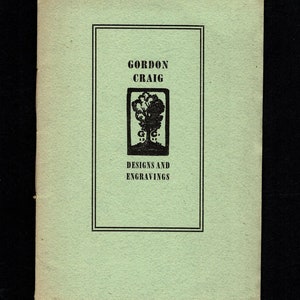 Gordon Craig. An Exhibition of Designs and Engravings. Curwen Press 1949 History British Stage Set Productions