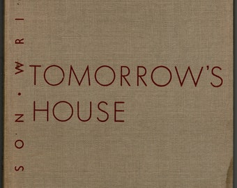 Tomorrow&#39;s House Mid Century Wright Nelson Book and Ephemera Insert 1945 Mid Century Modern Architecture Interior Design